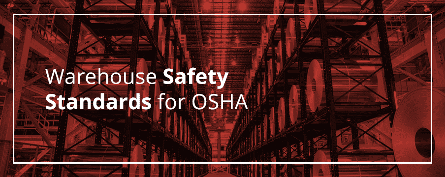 Warehouse 安全标准 For OSHA